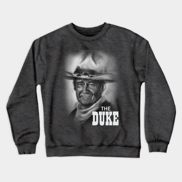 Portrait of "The Duke" John Wayne Crewneck Sweatshirt by russodesign